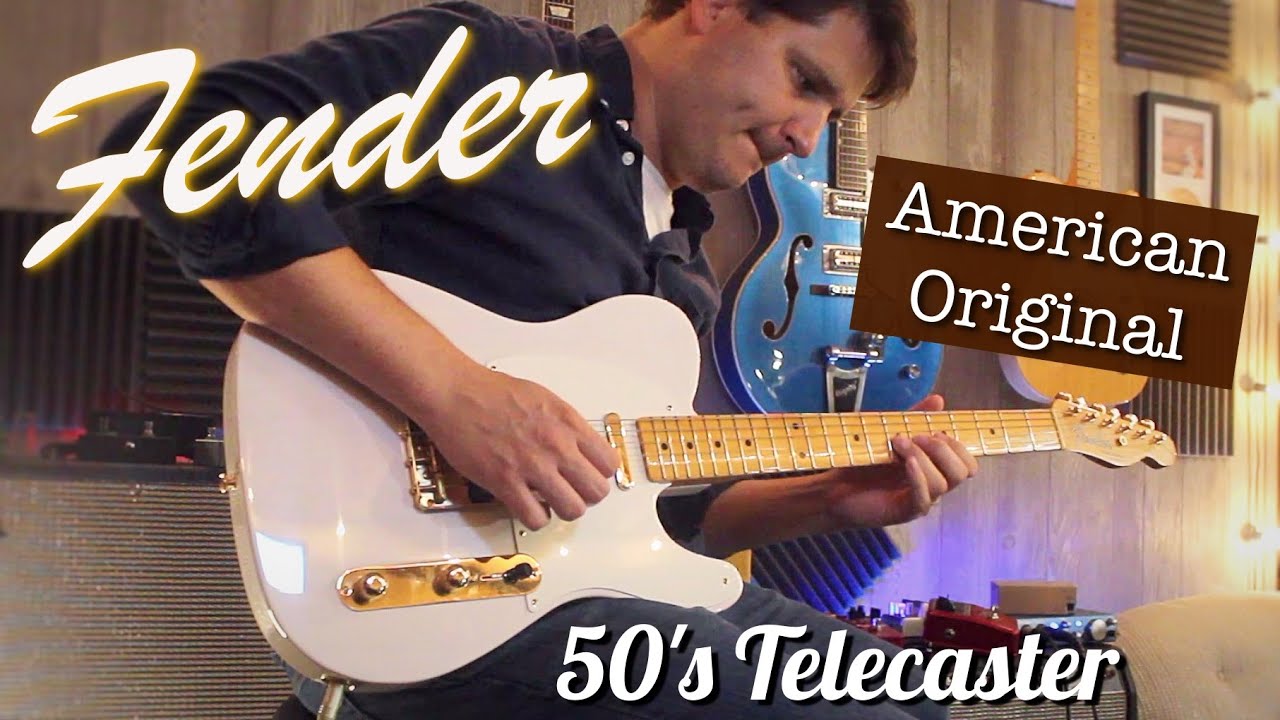 Fender American Original 50s Telecaster - All Tone, No Talk - YouTube